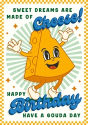 Birthday Gouda Cheese Greeting Card