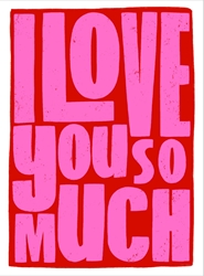 I Love You So Much Card