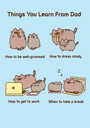 Pusheen Things You Learn From Dad Fathers Day Card