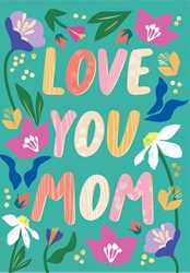 Love You Mom Mothers Day Card