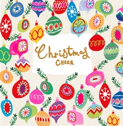 Christmas Cheer Ornaments Colorful Greeting Card